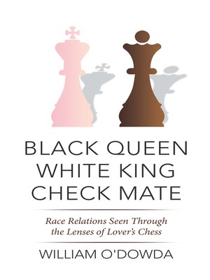 cover image of Black Queen White King Check Mate